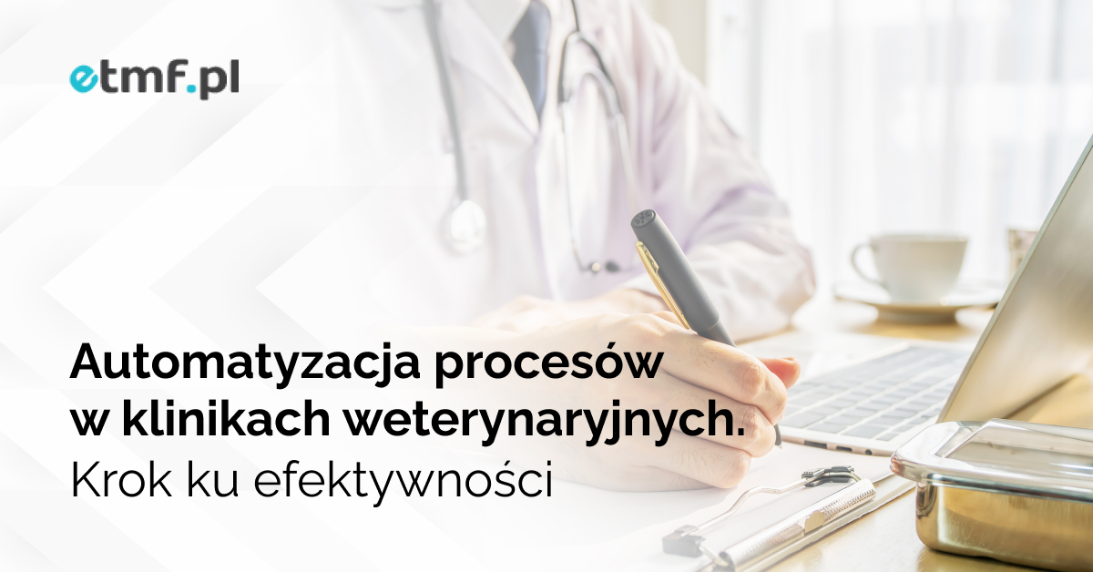 Automatyzacja procesów w klinikach weterynaryjnych. Krok ku efektywności
